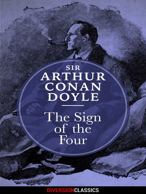 Title details for The Sign of the Four (Diversion Classics) by Sir Arthur Conan Doyle - Available